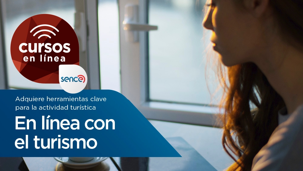 Sence lanza tres nuevos cursos en línea sin costo para apoyar a la industria del turismo